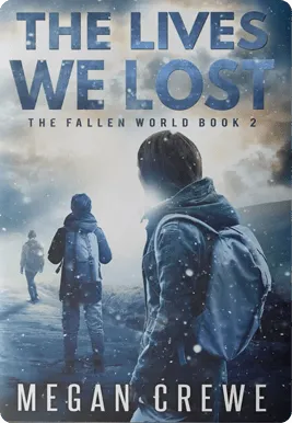 Book cover: The Lives We Lost by Megan Crewe